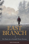 East Branch (Six Years on a Catskill Trout Stream) by Mitch Keller, 9780811739375