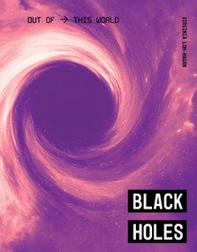 Black Holes - 9781534170957 by Virginia Loh-Hagan, 9781534170957