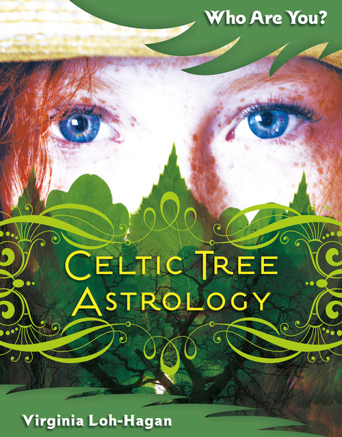 Celtic Tree Astrology by Virginia Loh-Hagan, 9781534170889
