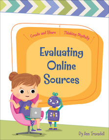 Evaluating Online Sources by Ann Truesdell, Rachael McLean, 9781534168688
