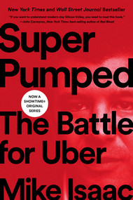 Super Pumped (The Battle for Uber) - 9780393358612 by Mike Isaac, 9780393358612