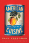 American Cuisine (And How It Got This Way) - 9781631498169 by Paul Freedman, 9781631498169
