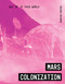 Mars Colonization - 9781534169296 by Virginia Loh-Hagan, 9781534169296