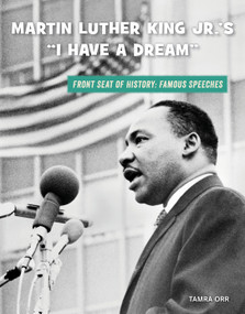 Martin Luther King Jr.'s "I Have a Dream" - 9781534170490 by Tamra B. Orr, 9781534170490