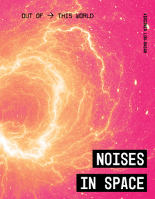 Noises in Space by Virginia Loh-Hagan, 9781534170926