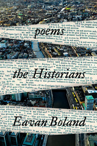The Historians (Poems) by Eavan Boland, 9781324006879