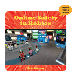 Online Safety in Roblox - 9781534171374 by Josh Gregory, 9781534171374