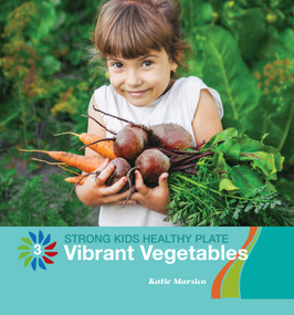 Vibrant Vegetables by Katie Marsico, 9781534168640