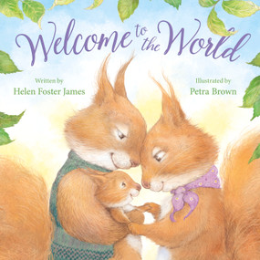 Welcome to the World - 9781534110120 by Helen Foster James, Petra Brown, 9781534110120