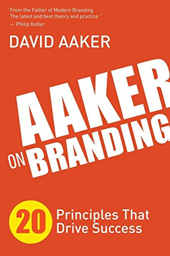 Aaker on Branding (20 Principles That Drive Success) - 9781614488323 by David Aaker, 9781614488323