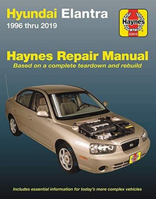 Hyundai Elantra 1996 thru 2019 Haynes Repair Manual (Based on a complete teardown and rebuild - Includes essential information for today's more complex vehicles) by Editors of Haynes Manuals, 9781620923498