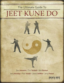 The Ultimate Guide to Jeet Kune Do by Editors of Black Belt Magazine, 9780897501866