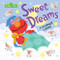 Sweet Dreams (A Goodnight Lullaby) by Sesame Workshop, Marybeth Nelson, 9781728229201