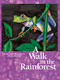 A Walk in the Rainforest by Kristin Joy Pratt-Serafini, 9781584690887