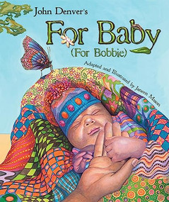 For Baby (For Bobbie) by John Denver, Janeen Mason, 9781584691211