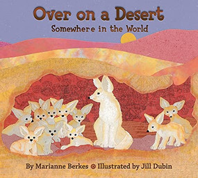 Over on a Desert (Somewhere in the World) by Marianne Berkes, Jill Dubin, 9781584696308