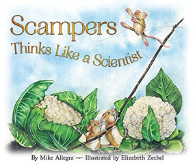 Scampers Thinks Like a Scientist - 9781584696421 by Mike Allegra, Elizabeth Zechel, 9781584696421