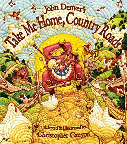 John Denver's Take Me Home, Country Roads by John Denver, Christopher Canyon, 9781584690726