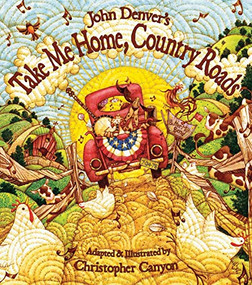 John Denver's Take Me Home, Country Roads - 9781584690733 by John Denver, Christopher Canyon, 9781584690733