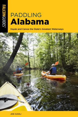 Paddling Alabama (Kayak and Canoe the State's Greatest Waterways) - 9781493058051 by Joe Cuhaj, Curt Burdick, 9781493058051