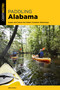 Paddling Alabama - 9781493058051 by Joe Cuhaj, Curt Burdick, 9781493058051
