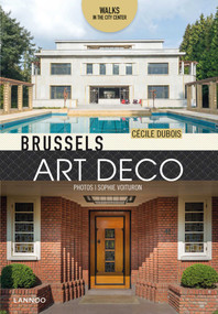 Brussels Art Deco (Walks in the City Center) by Cécile Dubois, Sophie Voituron, 9782390250586