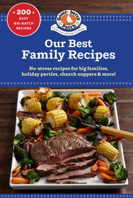 Our Best Family Recipes by Gooseberry Patch, 9781620934036