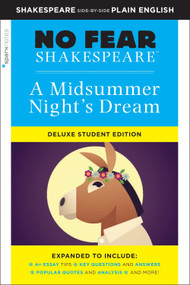 A Midsummer Night's Dream (No Fear Shakespeare Deluxe Student Editions - Shakespeare Side-by-Side Plain English) by William Shakespeare, SparkNotes, 9781411479692