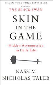 Skin in the Game (Hidden Asymmetries in Daily Life) - 9780425284643 by Nassim Nicholas Taleb, 9780425284643