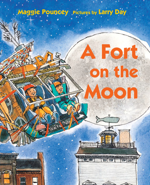 A Fort on the Moon by Maggie Pouncey, Larry Day, 9780823446575