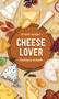 Stuff Every Cheese Lover Should Know by Alexandra Jones, 9781683692386