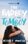 The Bad Boy and the Tomboy by Nicole Nwosu, 9781989365335