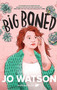 Big Boned by Jo Watson, 9781989365298