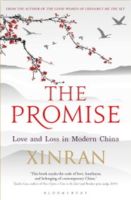 The Promise (Love and Loss in Modern China) by Xinran Xue, William Spence, 9781448217892