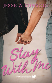 Stay With Me - 9781989365311 by Jessica Cunsolo, 9781989365311