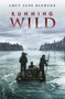Running Wild - 9780823447497 by Lucy Jane Bledsoe, 9780823447497