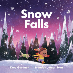 Snow Falls by Kate Gardner, Brandon James Scott, 9781101919217