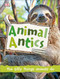 Animal Antics - 9781465492432 by DK, 9781465492432