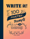 Write It! (100 Poetry Prompts to Inspire) by Jessica Jacobs, Nickole Brown, 9781632173478
