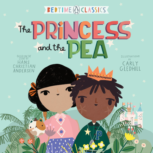 The Princess and the Pea - 9780593115527 by Carly Gledhill, Hans Christian Andersen, 9780593115527