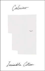 Invisible Cities by Italo Calvino, 9780156453806