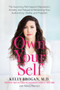 Own Your Self (The Surprising Path beyond Depression, Anxiety, and Fatigue to Reclaiming Your Authenticity, Vitality, and Freedom) - 9781401956851 by Kelly Brogan, M.D., 9781401956851