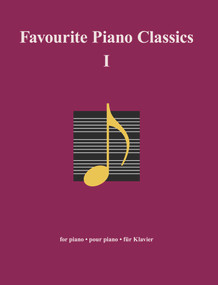 Favourite Piano Classics I by several composers, 9783741914706