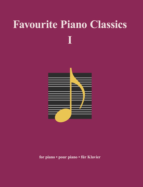 Favourite Piano Classics I by several composers, 9783741914706