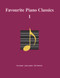 Favourite Piano Classics I by several composers, 9783741914706