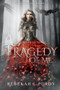Tragedy of Me by Rebekah L Purdy, 9781939765130