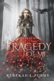Tragedy of Me by Rebekah L Purdy, 9781939765130