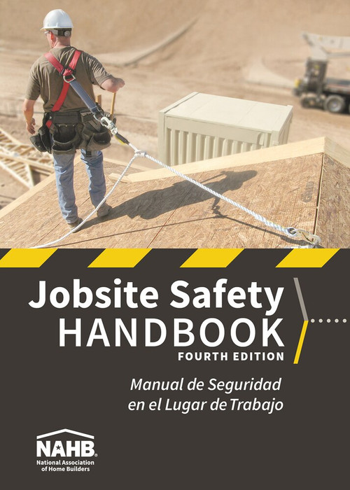 NAHB Jobsite Safety Handbook, English-Spanish, Fourth Edition by NAHB Labor, Safety & Health Services, 9780867187779
