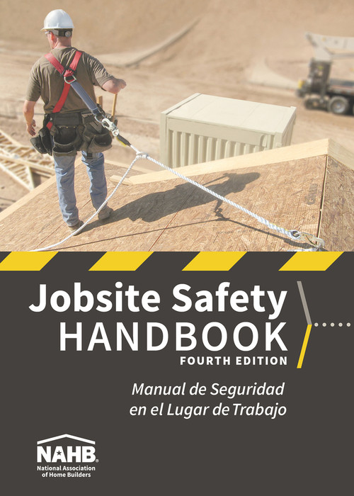 NAHB Jobsite Safety Handbook, English-Spanish, Fourth Edition by NAHB Labor Safety & Health Services, 9780867187779