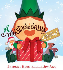 A Mustache Baby Christmas (A Christmas Holiday Book for Kids) - 9780358362678 by Bridget Heos, Joy Ang, 9780358362678